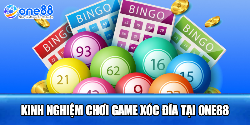 Kinh nghiệm chơi game xóc đĩa tại ONE88